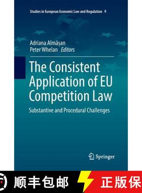 【3-4周达】The Consistent Application of EU Competition Law : Substantive and Procedural Challenges [9783319837253]