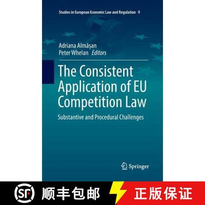 【3-4周达】The Consistent Application of EU Competition Law : Substantive and Procedural Challenges (... [9783319837253]