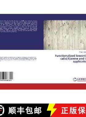 预订 Functionalized lowerrim calix[4]arene and its application [9783659667220]