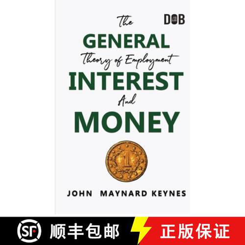 【3-4周达】The General Theory of Employment, Interest and Money: The Keynesian Revolution [9789390997732]