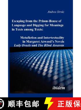预订 Escaping from the Prison-House of Language and Digging for Meanings in Texts Among Texts: Metafi... [9783898216432]