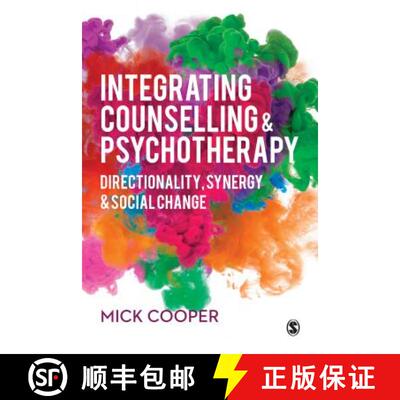 【3-4周达】Integrating Counselling & Psychotherapy: Directionality, Synergy and Social Change (1): Di... [9781526440037]