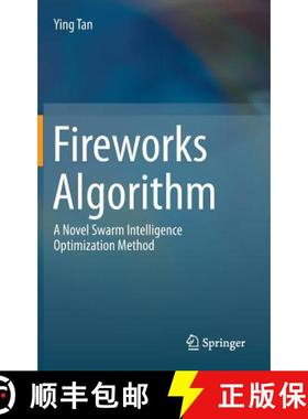 【3-4周达】Fireworks Algorithm : A Novel Swarm Intelligence Optimization Method [9783662463529]
