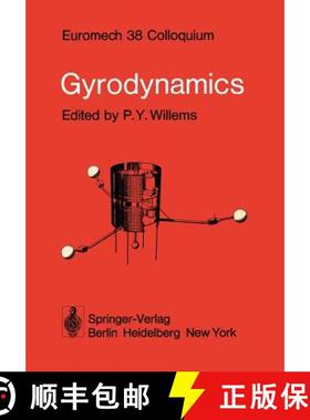 【3-4周达】Gyrodynamics : Euromech 38 Colloquium Louvain-La-Neuve, Belgium, 3-5 September 1973 [9783642808463]