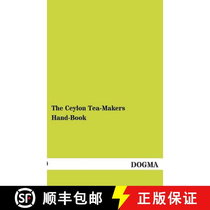 【3-4周达】The Ceylon Tea-Makers Hand-Book [9783955800826]