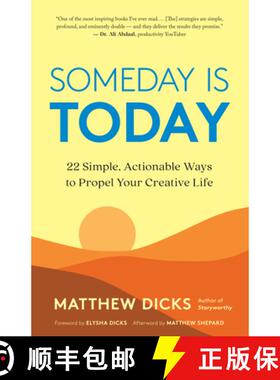 【3-4周达】Someday Is Today: 22 Simple, Actionable Ways to Propel Your Creative Life [9781608687503]
