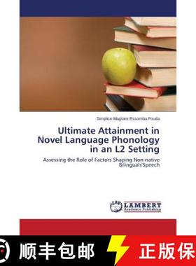 预订 Ultimate Attainment in Novel Language Phonology in an L2 Setting [9783847375739]