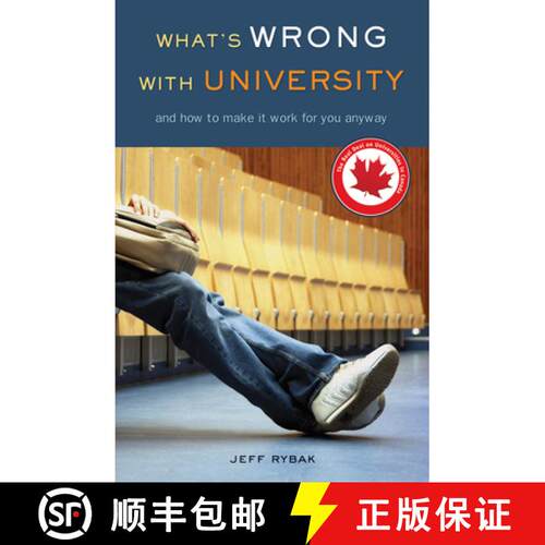 【3-4周达】What's Wrong With University: And How to Make It Work For You Anyway (No Edition) [9781550227765]