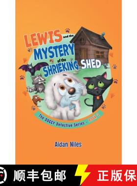 【3-4周达】Lewis and the Mystery of the Shrieking Shed [9798987509432]