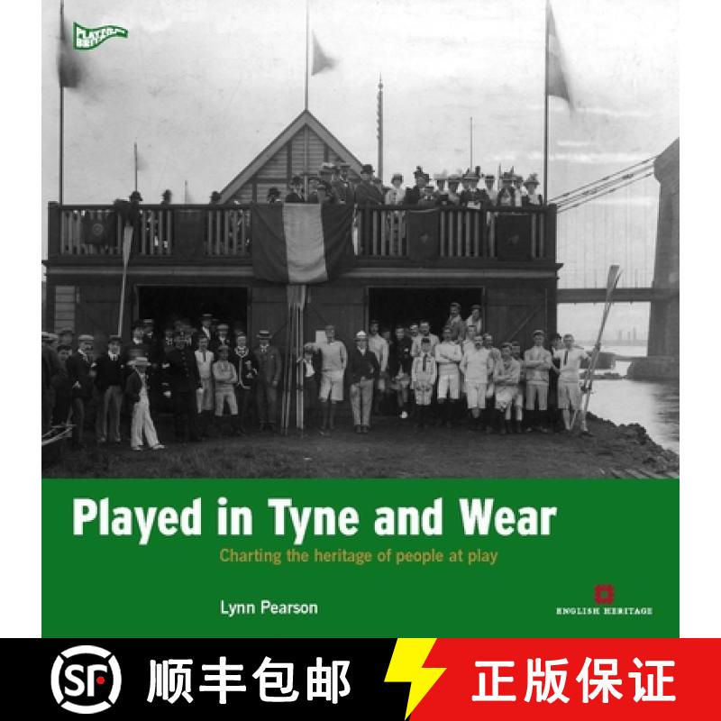 【3-4周达】Played in Tyne and Wear: Charting the Heritage of People at Play [9781905624744]