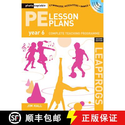 【3-4周达】PE Lesson Plans Year 6: Photocopiable gymnastic activities, dance and games teaching progr... [9781408109915]