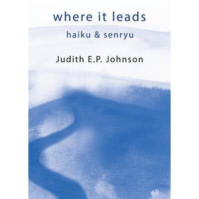 【4周达】where it leads: haiku & senryu [9781760415402]