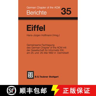 【3-4周达】Eiffel: Fachtagung des German Chapter of the ACM e.V. in Zusammenarbeit mit der Gesellscha... [9783519026761]