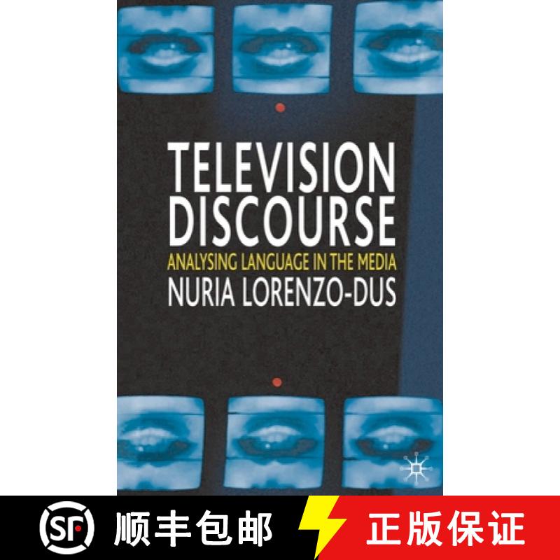 【3-4周达】Television Discourse : Analysing Language in the Media [9781403934291]