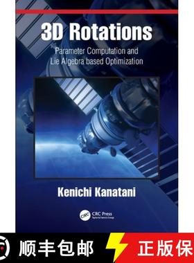 【3-4周达】3D Rotations: Parameter Computation and Lie Algebra based Optimization [9780367496906]