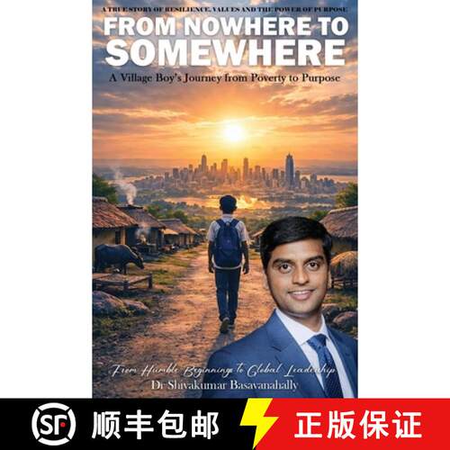 【3-4周达】A True Story Of Resilience, Values And The Power Of Purpose: FROM NOWHERE TO SOMEWHERE [9798256204426]