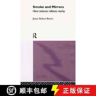 【3-4周达】Smoke and Mirrors : How Science Reflects Reality [9780415091800]