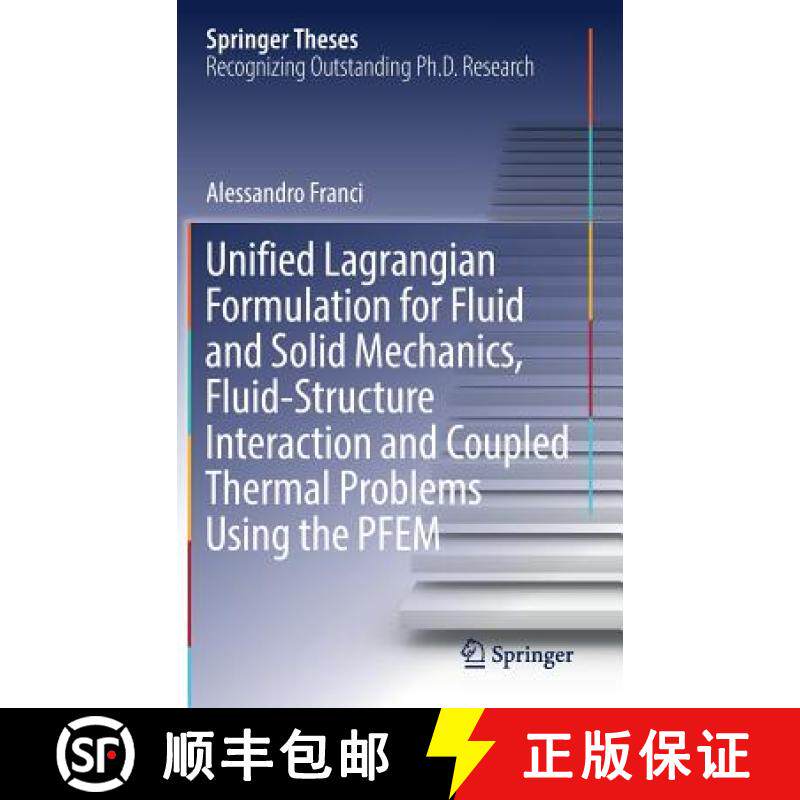 【3-4周达】Unified Lagrangian Formulation for Fluid and Solid Mechanics, Fluid-Structure Interaction ... [9783319456614]