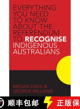 【3-4周达】Everything You Need to Know about the Referendum to Recognise Indigenous Australians [9781742234168]