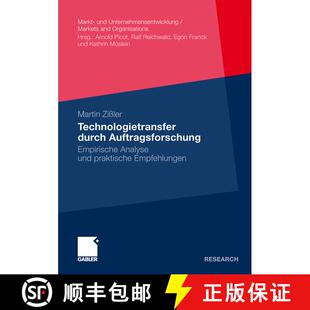 【3-4周达】Technologietransfer durch Auftragsforschung : Empirische Analyse und praktische Empfehlungen [9783834920287]
