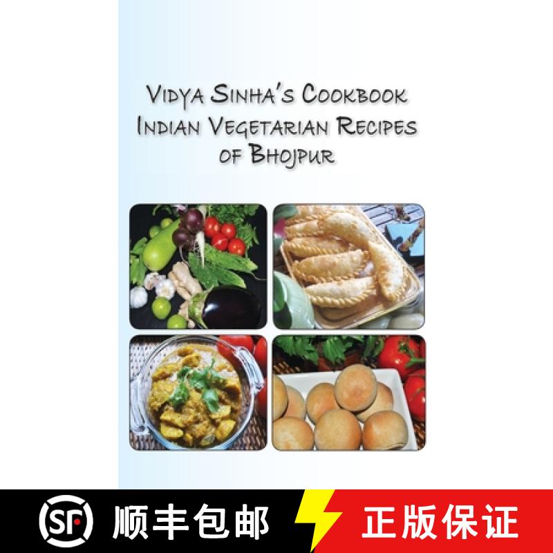 【3-4周达】Vidya Sinha's Cookbook Indian Vegetarian Recipes of Bhojpur [9781611700503]