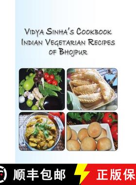 预订 Vidya Sinha's Cookbook Indian Vegetarian Recipes of Bhojpur [9781611700503]