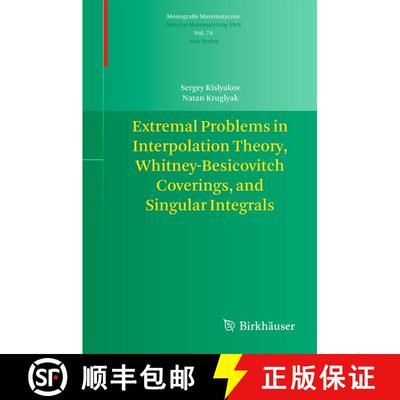 【3-4周达】Extremal Problems in Interpolation Theory, Whitney-Besicovitch Coverings, and Singular Int... [9783034804684]
