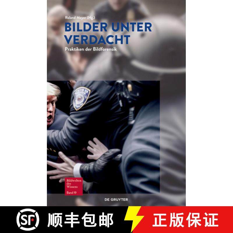预订 Bilder Unter Verdacht: Praktiken Der Bildforensik [9783111085203]