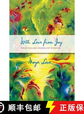 【3-4周达】With Love From Joy: Channeled Words of Wisdom [9780646575483]
