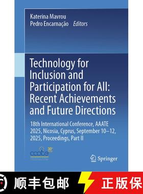 【3-4周达】Technology for Inclusion and Participation for All: Recent Achievements and Future Directi... [9783032016317]