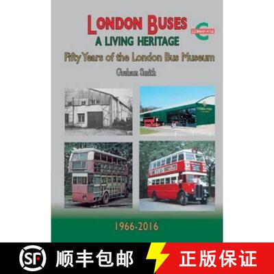 【3-4周达】London Buses a Living Heritage: Fifty Years of the London Bus Museum [9781857944754]
