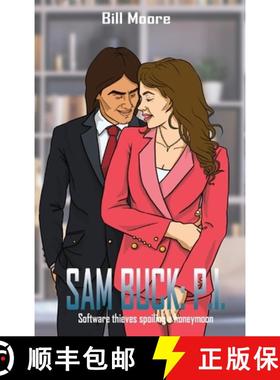 【3-4周达】Sam Buck: P.I. : Software thieves spoiling a honeymoon [9781957575322]