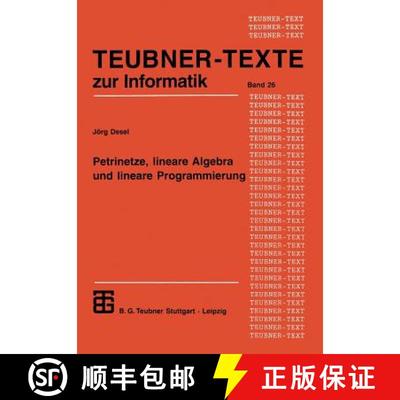 【3-4周达】Petrinetze, lineare Algebra und lineare Programmierung : Analyse, Verifikation und Korrekt... [9783815423127]