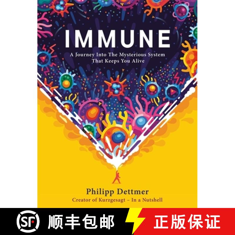 【3-4周达】Immune : The instant bestseller from Kurzgesagt - in a nutshell. A journey into the myster... [9781529360684]