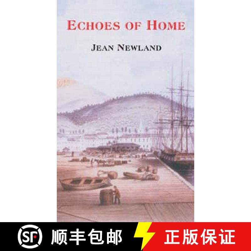 【3-4周达】Echoes of Home: The Story of Ellen, the Transported Daughter of the Trumpeter of Selborne,... [9781873855560]