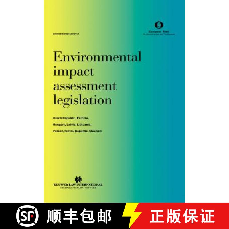 预订 Environmental impact assessment legislation: Czech Republic, Estonia, Hungary, Latvia, Lithuania... [9781859660362]