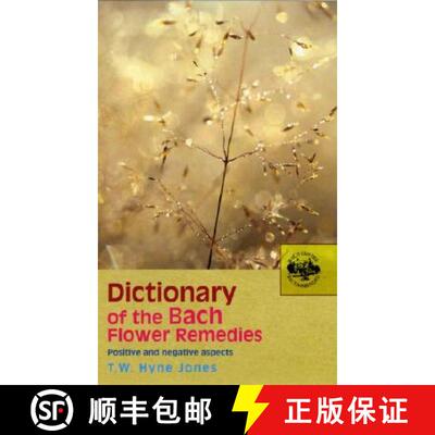 【3-4周达】Dictionary of the Bach Flower Remedies: Positive and Negative Aspects [9780091906498]