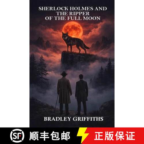 【3-4周达】Sherlock Holmes & the Ripper of the Full Moon (the Ripper of the Full Moon: A FRANKENSTEIN... [9781807770082]
