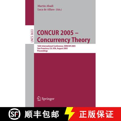 【3-4周达】CONCUR 2005 - Concurrency Theory : 16th International Conference, CONCUR 2005, San Francis... [9783540283096]