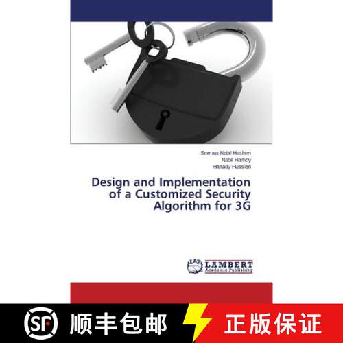 预订 Design and Implementation of a Customized Security Algorithm for 3G [9783659516467]