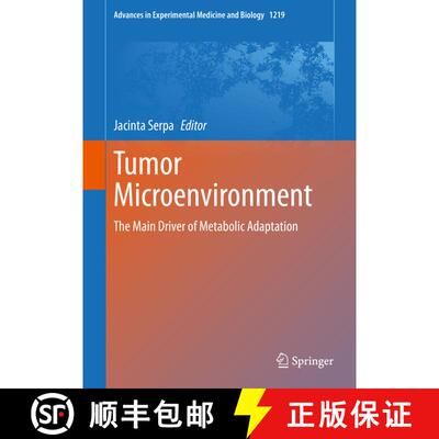 【3-4周达】精装 Tumor Microenvironment: The Main Driver of Metabolic Adaptation [9783030340247]