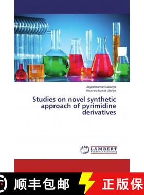 预订 Studies on novel synthetic approach of pyrimidine derivatives [9783659895753]