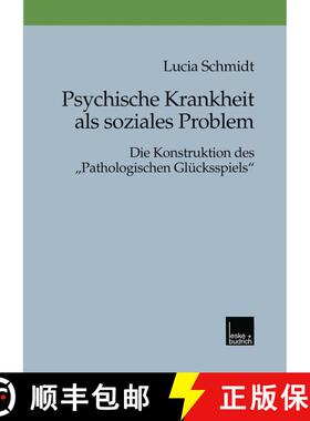 【3-4周达】Psychische Krankheit als soziales Problem : Die Konstruktion des Pathologischen Glückss... [9783810025258]