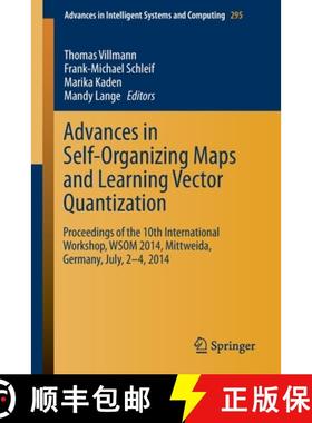 【3-4周达】Advances in Self-Organizing Maps and Learning Vector Quantization: Proceedings of the 10th... [9783319076942]