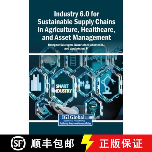 【3-4周达】Industry 6.0 for Sustainable Supply Chains in Agriculture, Healthcare, and Asset Management [9798337331928]
