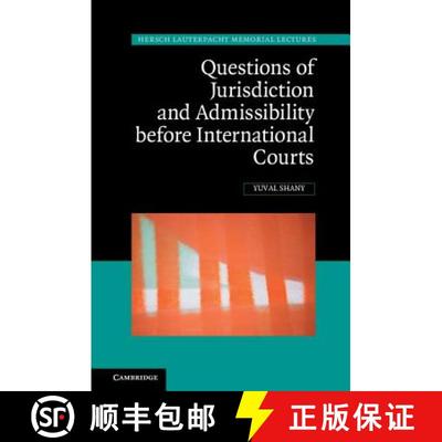 【3-4周达】Questions of Jurisdiction and Admissibility before International Courts: - Questions of Ju... [9781107038790]