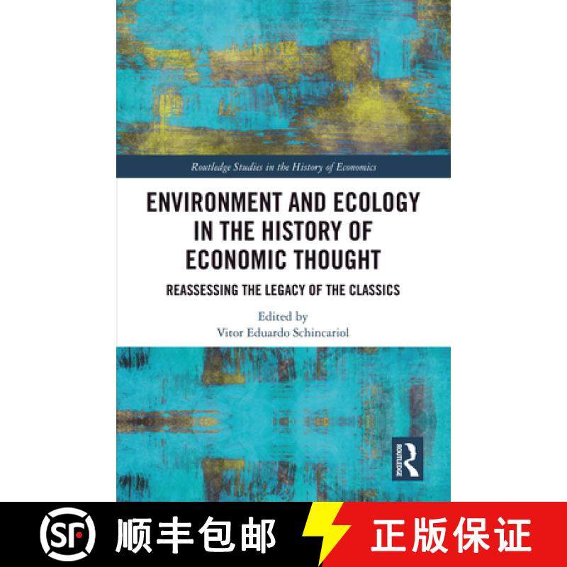 【3-4周达】Environment and Ecology in the History of Economic Thought: Reassessing the Legacy of the ... [9781032451091]