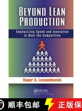 【3-4周达】Beyond Lean Production: Emphasizing Speed and Innovation to Beat the Competition [9781138438231]