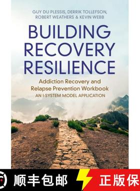 【3-4周达】Building Recovery Resilience: Addiction Recovery and Relapse Prevention Workbook - An I-Sy... [9781009378819]