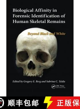 【3-4周达】Biological Affinity in Forensic Identification of Human Skeletal Remains: Beyond Black and... [9780367778460]